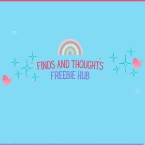 Finds and Thoughts Freebie Hub picture