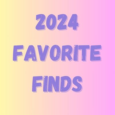 2024 Favorite Finds